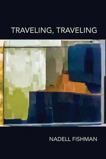 Traveling, Traveling - Paperback