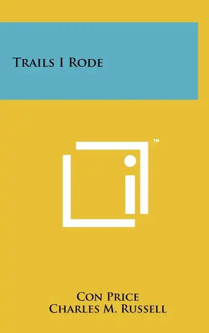 Trails I Rode - Hardcover