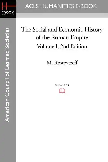 The Social and Economic History of the Roman Empire Volume I 2nd Edition - Paperback