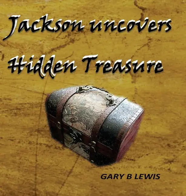 Jackson uncovers Hidden Treasure - Hardcover