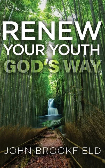 Renew Your Youth God's Way - Hardcover