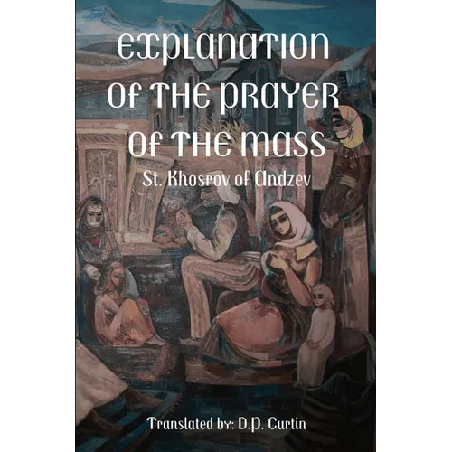 Explanation of the Prayer of the Mass - Paperback