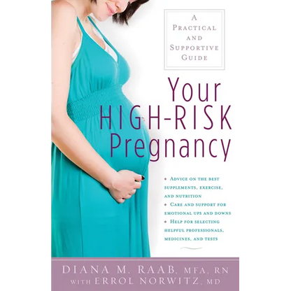 Your High-Risk Pregnancy: A Practical and Supportive Guide - Paperback