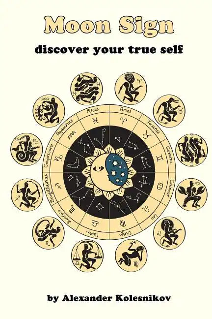 Moon Sign: discover your true self - Paperback