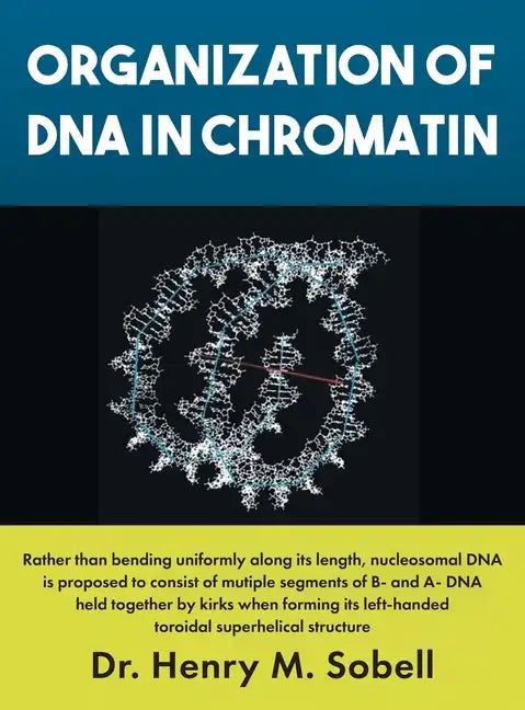 Organization of DNA in Chromatin - Hardcover