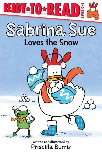 Sabrina Sue Loves the Snow: Ready-To-Read Level 1 - Hardcover