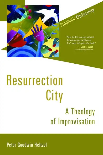 Resurrection City: A Theology of Improvisation - Paperback