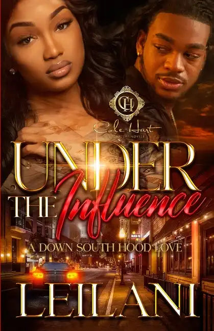 Under The Influence: A Down South Hood Love - Paperback