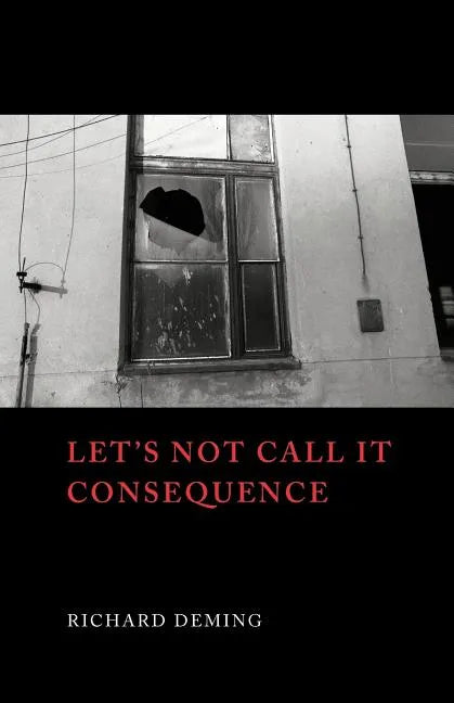 Let's Not Call It Consequence - Paperback