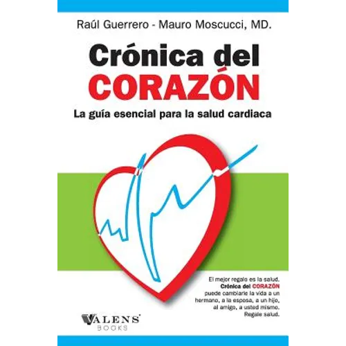 Cronica del corazon: La Guia Esencial para la Salud Cardiaca - Paperback