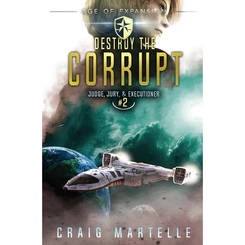 Destroy The Corrupt: Judge, Jury, & Executioner Book 2 - Paperback