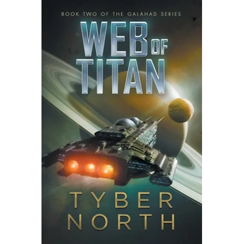 Web of Titan: Galahad Series Book Two - Paperback