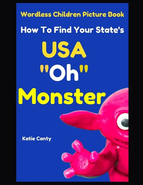 Children's Picture Book How To Find Your State USA "Oh" Monster - Paperback