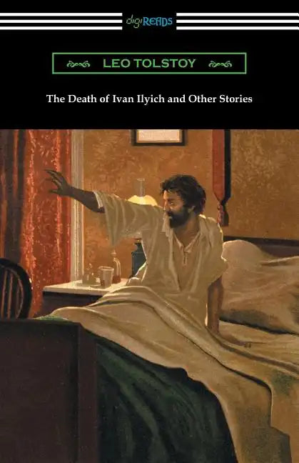 The Death of Ivan Ilyich and Other Stories - Paperback