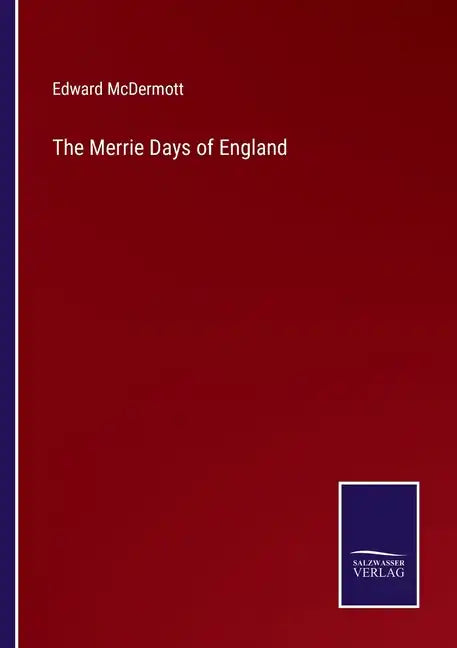The Merrie Days of England - Paperback