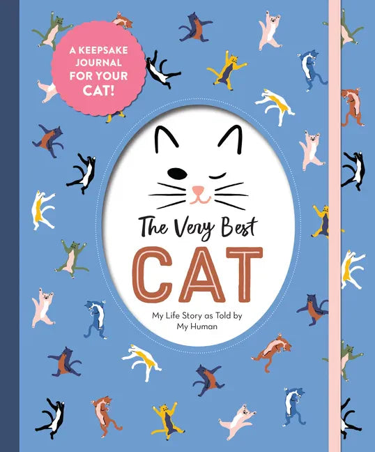 The Very Best Cat: My Life Story as Told by My Human - Hardcover