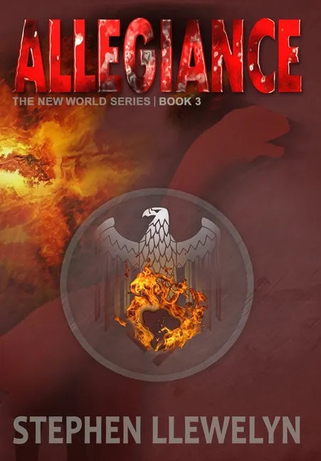 Allegiance: The New World Series Book Three - Hardcover