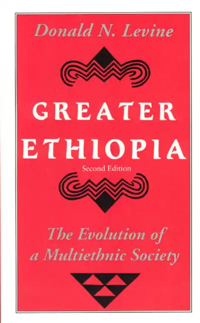Greater Ethiopia: The Evolution of a Multiethnic Society - Paperback