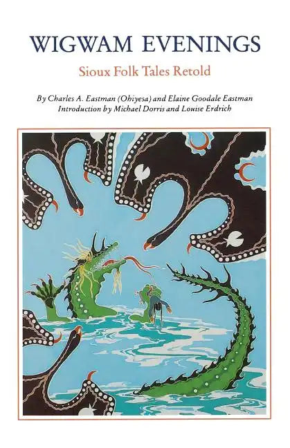 Wigwam Evenings: Sioux Tales Retold - Paperback