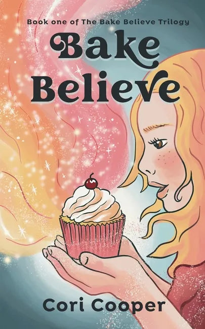 Bake Believe - Paperback