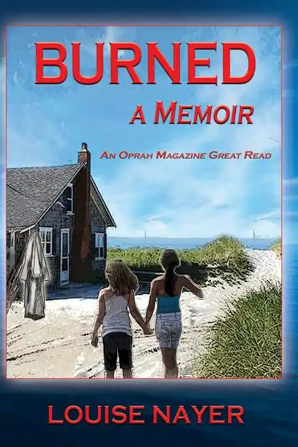 Burned: A Memoir - Paperback