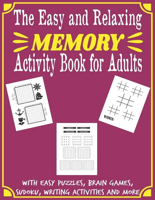 The Easy and Relaxing Memory Activity Book for Adults With Easy Puzzles, Brain Games, Sudoku, Writing Activities And More: Spot the Odd One Out, Logic - Paperback