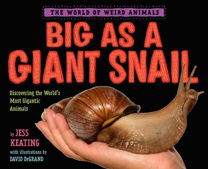 Big as a Giant Snail - Hardcover