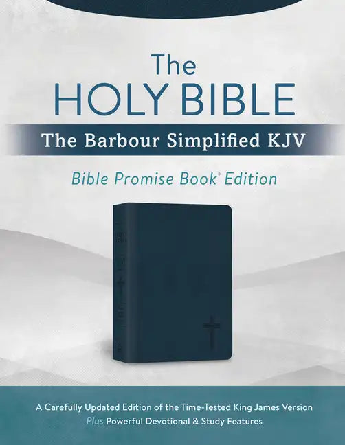 The Holy Bible: The Barbour Simplified KJV Bible Promise Book Edition [Navy Cross]: A Carefully Updated Edition of the Time-Tested King James Version - Imitation Leather