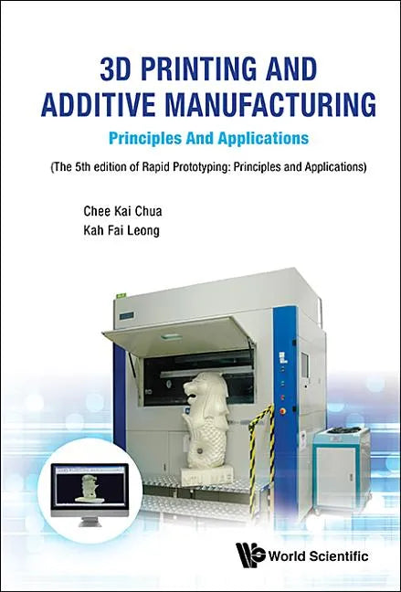 3D Printing and Additive Manufacturing: Principles and Applications - Fifth Edition of Rapid Prototyping - Paperback