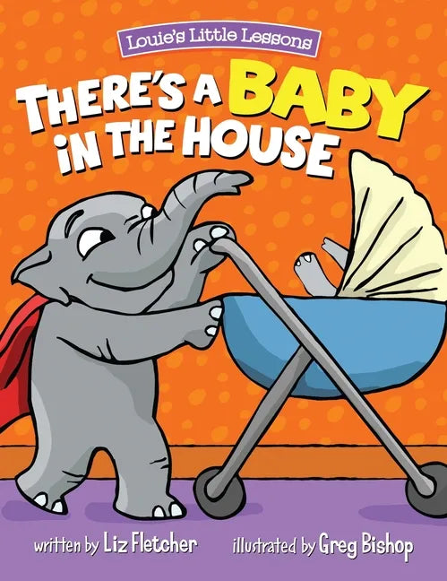 There's a Baby in the House: Best New Baby Book for Toddlers - Hardcover