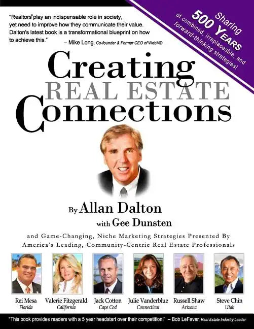 Creating Real Estate Connections: Combining 500 Years of Real Estate Experience and Strategies. - Paperback