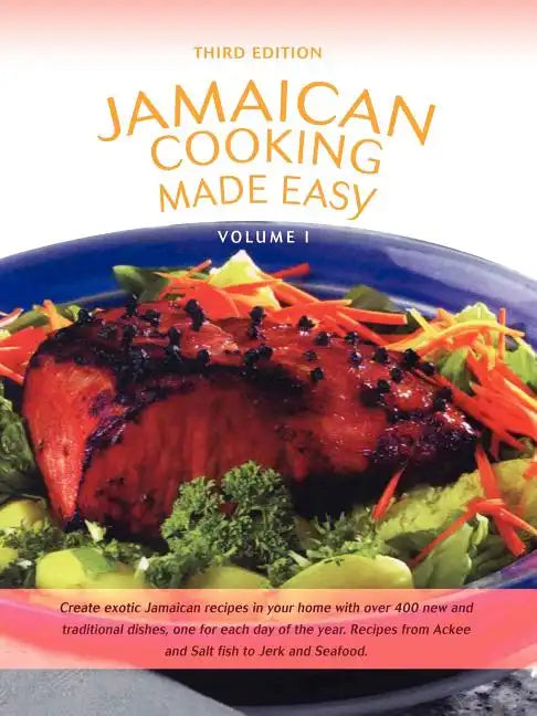 Jamaican Cooking Made Easy: Volume I - Paperback