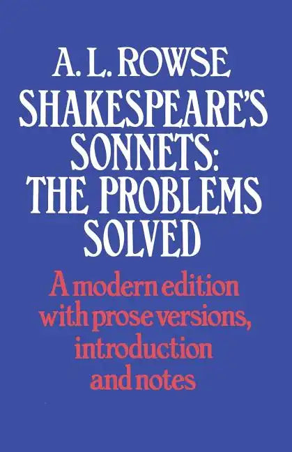 Shakespeare's Sonnets: The Problems Solved - Paperback