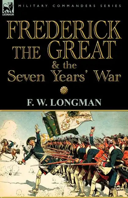 Frederick the Great & the Seven Years' War - Paperback