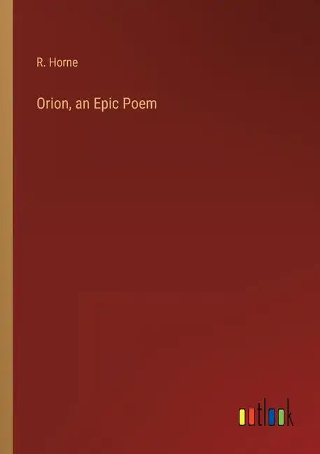 Orion, an Epic Poem - Paperback