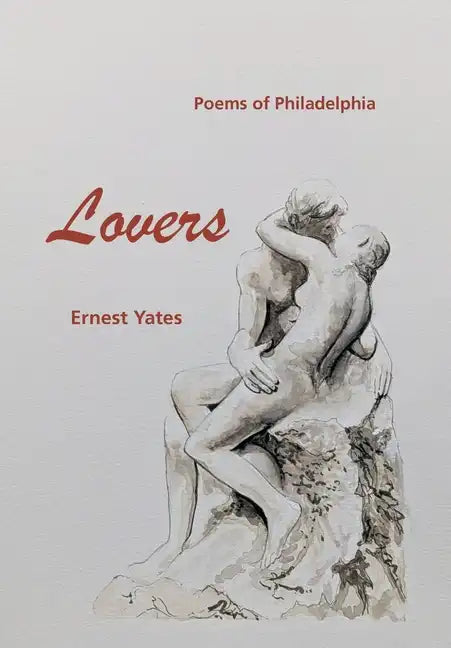 Lovers: Poems of Philadelphia - Hardcover