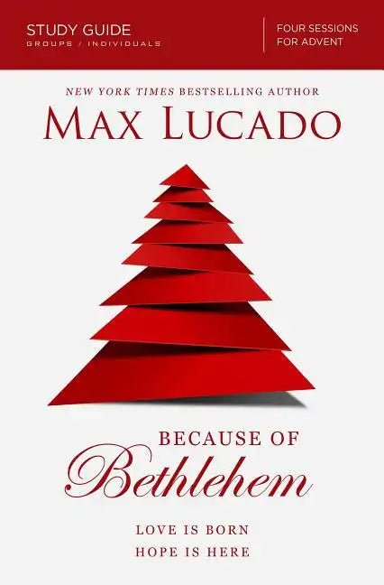 Because of Bethlehem Study Guide: Love is Born, Hope is Here - Paperback