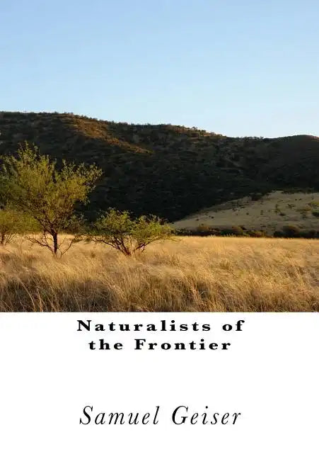 Naturalists of the Frontier - Paperback