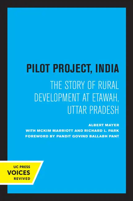 Pilot Project, India: The Story of Rural Development at Etawah, Uttar Pradesh - Paperback