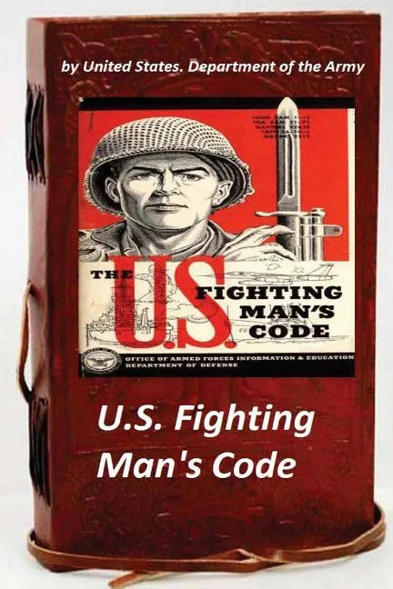 U.S. Fighting Man's Code - Paperback