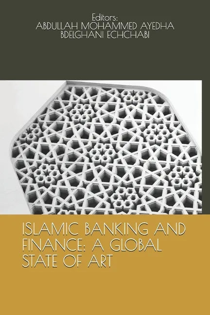 Islamic Banking and Finance: A Global State of Art - Paperback