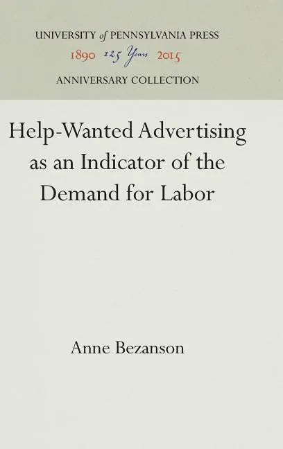 Help-Wanted Advertising as an Indicator of the Demand for Labor - Hardcover