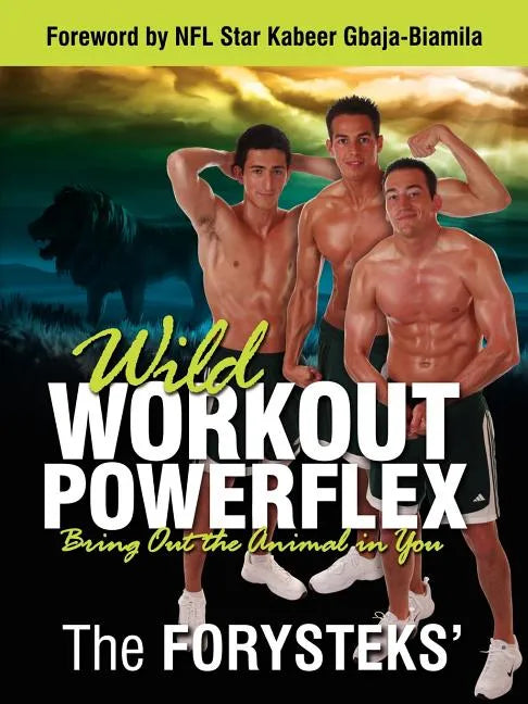 Wild Workout Powerflex: Bring Out the Animal in You - Paperback