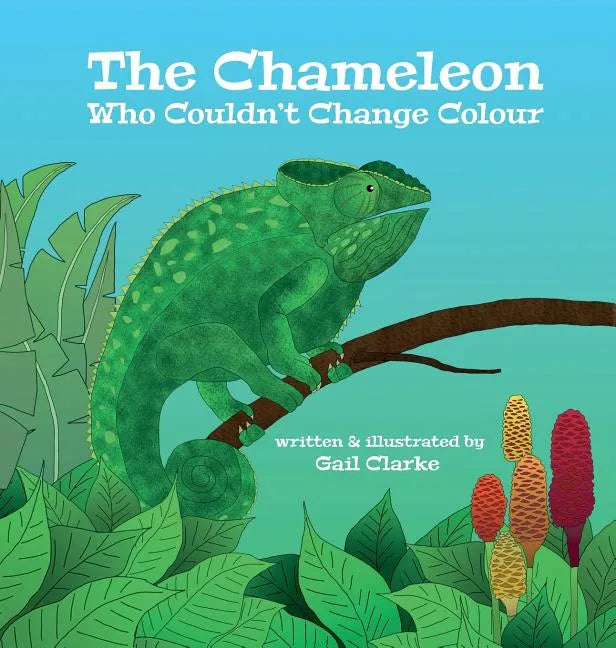 The Chameleon Who Couldn't Change Colour - Hardcover