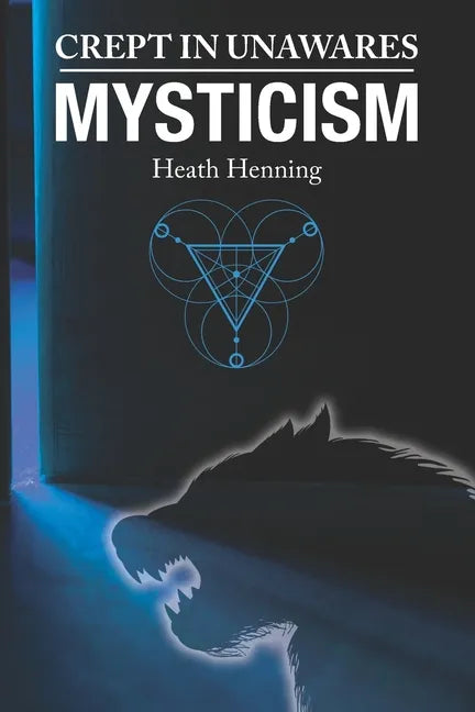 Crept In Unawares: Mysticism - Paperback