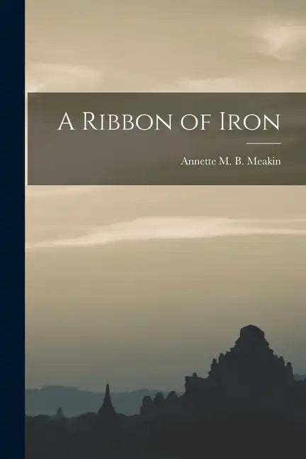 A Ribbon of Iron - Paperback