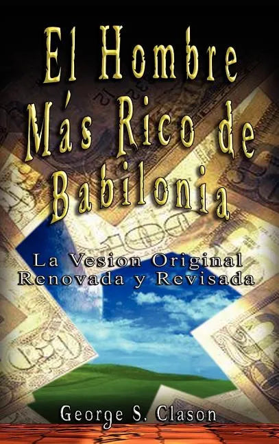 El Hombre Mas Rico de Babilonia - Hardcover