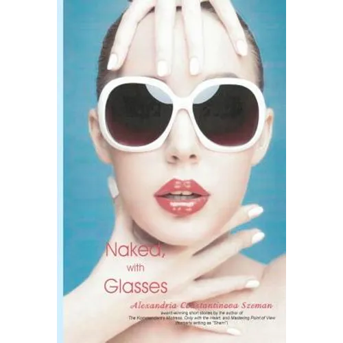 Naked, with Glasses - Paperback