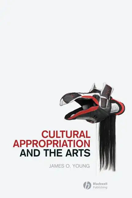 Cultural Appropriation and the Arts - Paperback