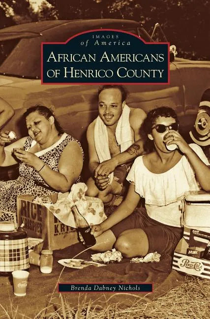 African Americans of Henrico County - Hardcover